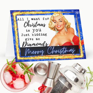 Funny Christmas Card Best Friend -Give Me Diamonds