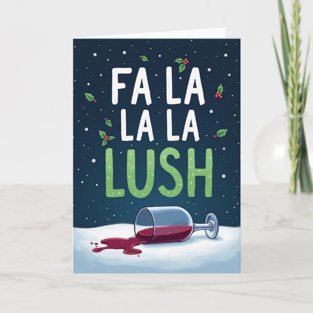 Funny Christmas Card Fa La La La Lush Wine Drinker (Front)