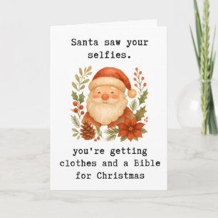 Funny Christmas Card, Santa Saw Your Selfies Card