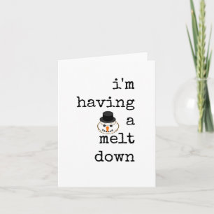 Funny, Christmas Card, Snowman Melting Card