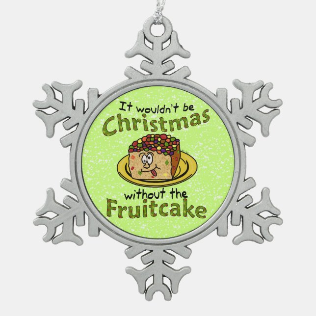 Funny Christmas Cartoon Fruitcake Snowflake Pewter Christmas Ornament (Front)