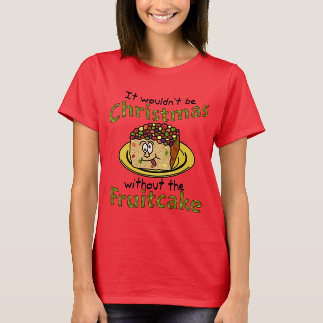 Funny Christmas Cartoon Fruitcake T-Shirt (Front)