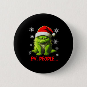 Funny Christmas Cat Ew People Meowy Cat Lovers Men 6 Cm Round Badge