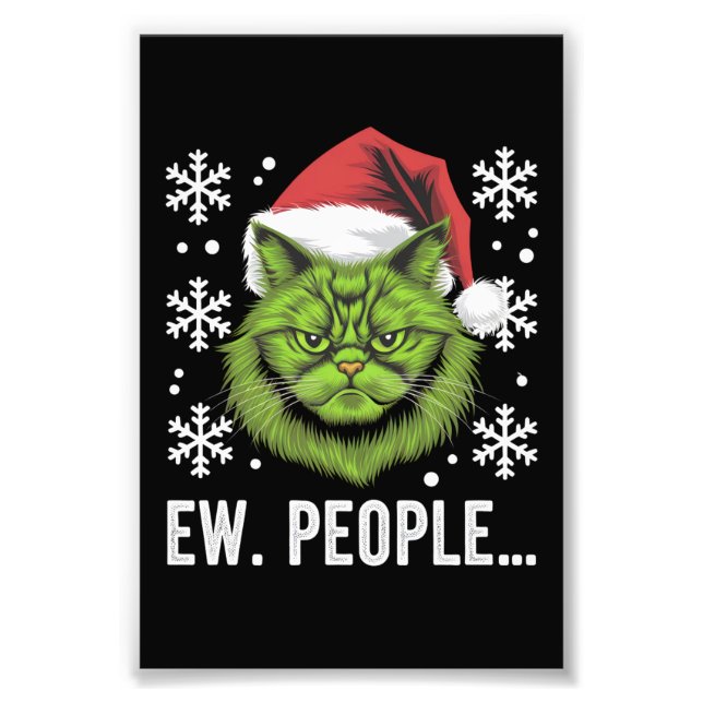 Funny Christmas Cat Ew People Meowy Cat Lovers  Photo Print (Front)