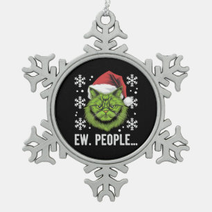 Funny Christmas Cat Ew People Meowy Cat Lovers  Snowflake Pewter Christmas Ornament
