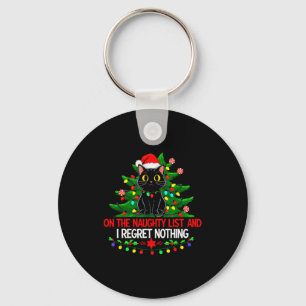 Funny Christmas Cat On The Naughty List I Regret N Key Ring