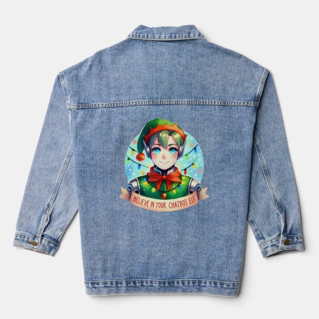 Funny Christmas Chatbot Memes Believe In Your Elf Denim Jacket (Back)