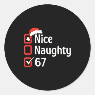 Funny Christmas Checked List Nice Naughty 6 7 Meme Classic Round Sticker