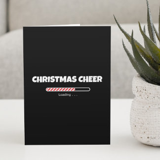 Funny Christmas Cheer Loading | Tech Humor Holiday Card