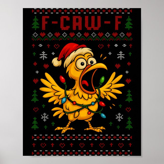 Funny Christmas Chicken F-caw-f Rooster Meme Humor Poster (Front)