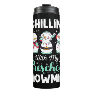 Funny Christmas Chillin' With My Preschool Snowmie Thermal Tumbler