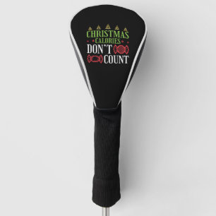 Funny Christmas Christmas Calories Don't Count Golf Head Cover