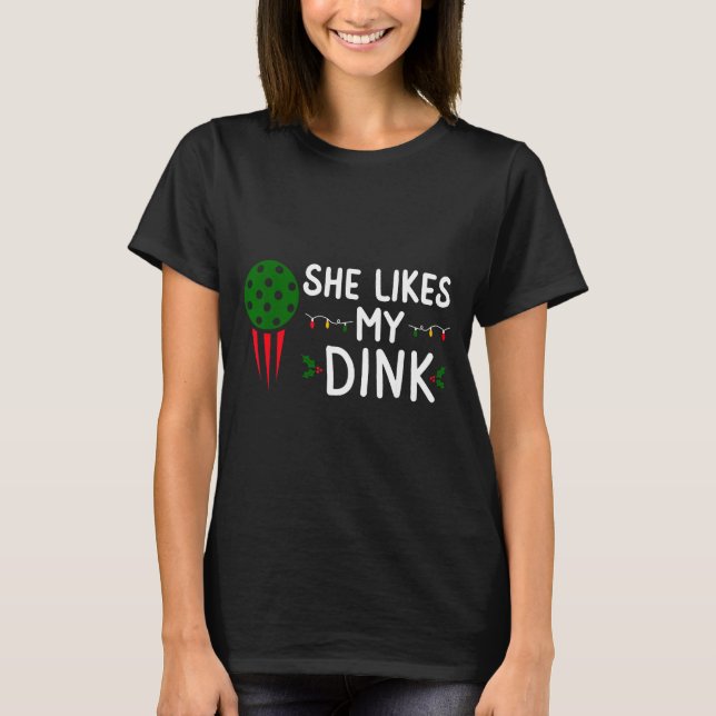 Funny Christmas Ckleball She Likes My Drink Outfit T-Shirt (Front)