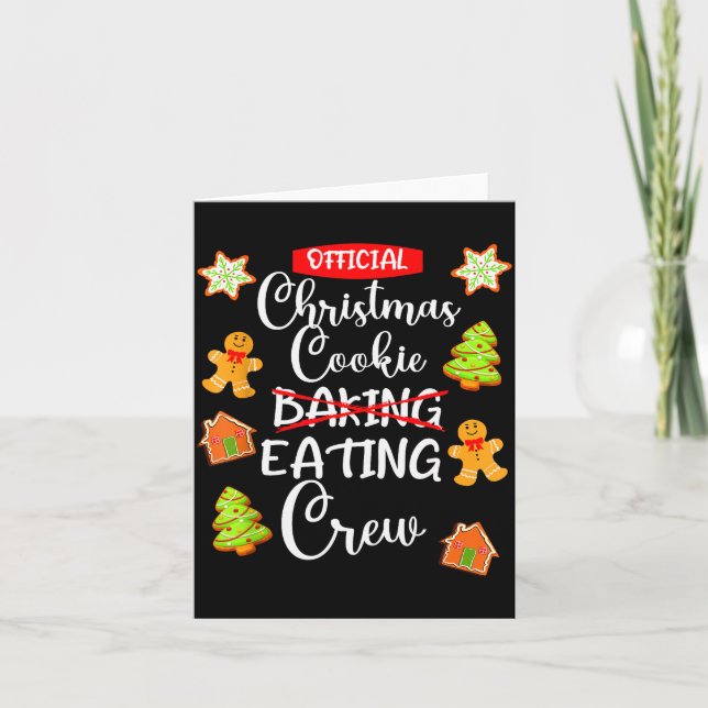 Funny Christmas Cookie Eating Not Baking Crew - Gi Card (Front)