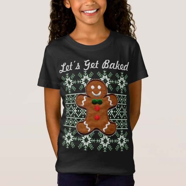 Funny Christmas Cookie Gingerbread Man Let's Get B T-Shirt (Front)