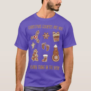 Funny Christmas Cookies in Oven Baby Pregnancy Ann T-Shirt