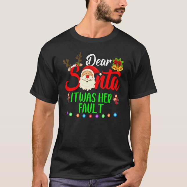 Funny Christmas Couples Shirts Dear Santa It Was H (Front)
