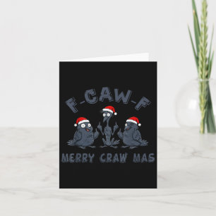 Funny Christmas Crow Graphic – F-caw-f Merry Craw Card