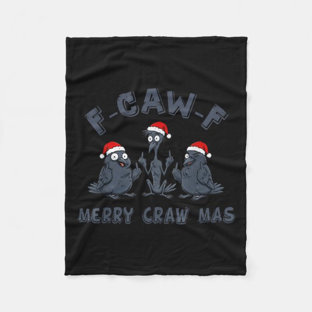 Funny Christmas Crow Graphic – F-caw-f Merry Craw  Fleece Blanket (Front)