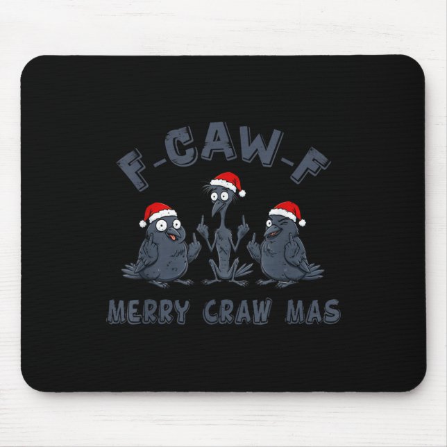 Funny Christmas Crow Graphic – F-caw-f Merry Craw  Mouse Mat (Front)