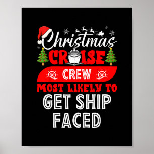 Funny Christmas Cruise Crew Most Likely To Get Shi Poster