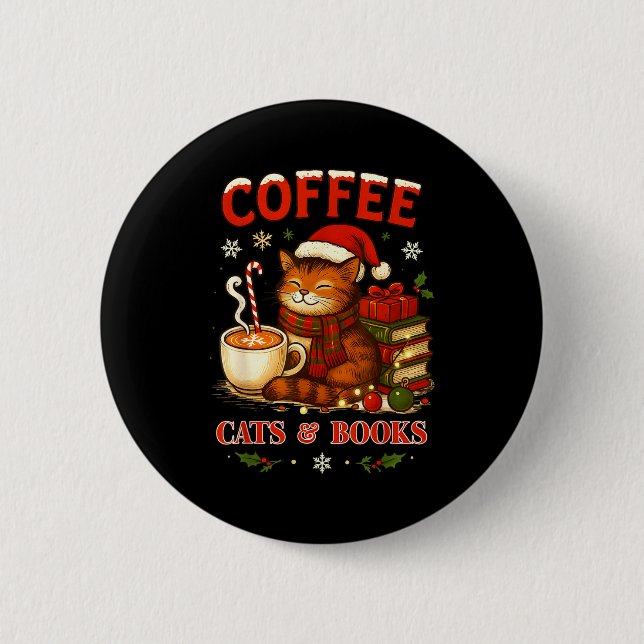 Funny Christmas Cute Coffee Cats Books Lover Women 6 Cm Round Badge (Front)