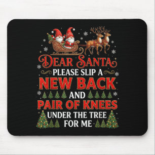 Funny Christmas Dear Santa Please Slip A New Back Mouse Mat