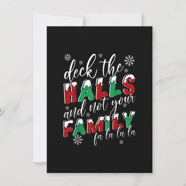 Funny Christmas Deck The Halls And Not Your Family Invitation (Front)