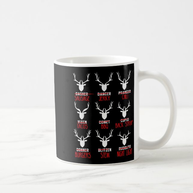 Funny Christmas Deer Hunters All Of Santa's Reinde Coffee Mug (Right)