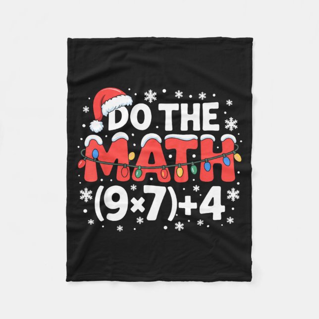 Funny Christmas Do The Math Meme 67 Holiday Humor  Fleece Blanket (Front)