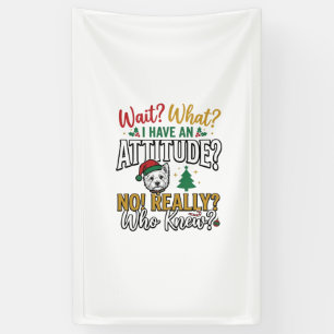 Funny Christmas Dog Attitude Quote Vintage Shirt D Banner