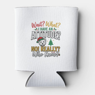 Funny Christmas Dog Attitude Quote Vintage Shirt D Can Cooler