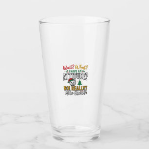 Funny Christmas Dog Attitude Quote Vintage Shirt D Glass