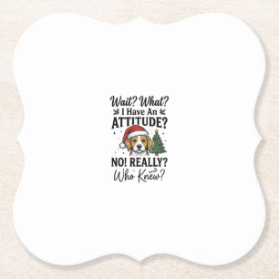 Funny Christmas Dog Attitude Vintage Engraving Shi Paper Coaster