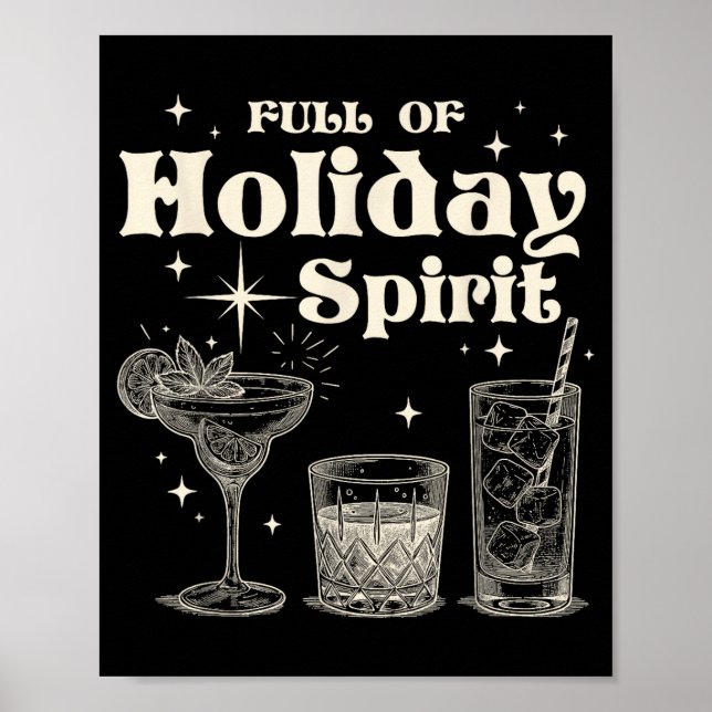Funny Christmas Drinking Full Of Holiday Srit  Poster (Front)