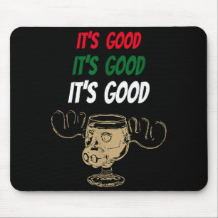 Funny Christmas Eggnog It's Good Moose Cup For Egg Mouse Mat