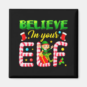 Funny Christmas Elf Design Believe In Your Elf Men Magnet