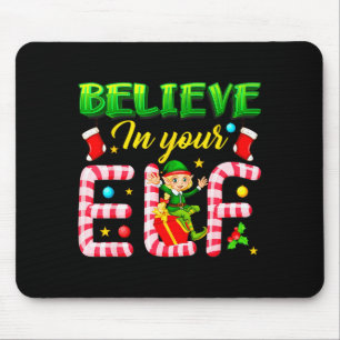 Funny Christmas Elf Design Believe In Your Elf Men Mouse Mat