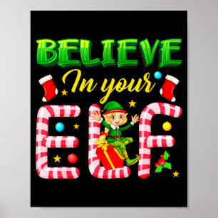 Funny Christmas Elf Design Believe In Your Elf Men Poster