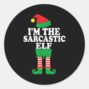 Funny Christmas Family I'm The Sarcastic Elf  Classic Round Sticker
