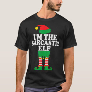 Funny Christmas Family I'm The Sarcastic Elf  T-Shirt