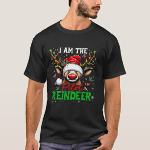 Funny Christmas Family Matching I m The Pilot Rein T-Shirt