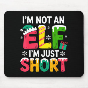Funny Christmas Family Pajamas I'm Not An Elf I'm  Mouse Mat