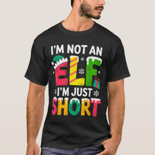 Funny Christmas Family Pajamas I'm Not An Elf I'm  T-Shirt
