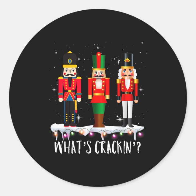 Funny Christmas Family Whats Crackin_ Nutcracker - Classic Round Sticker (Front)