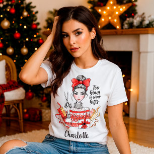 Funny Christmas Fashion Girl Personalised Too Glam T-Shirt