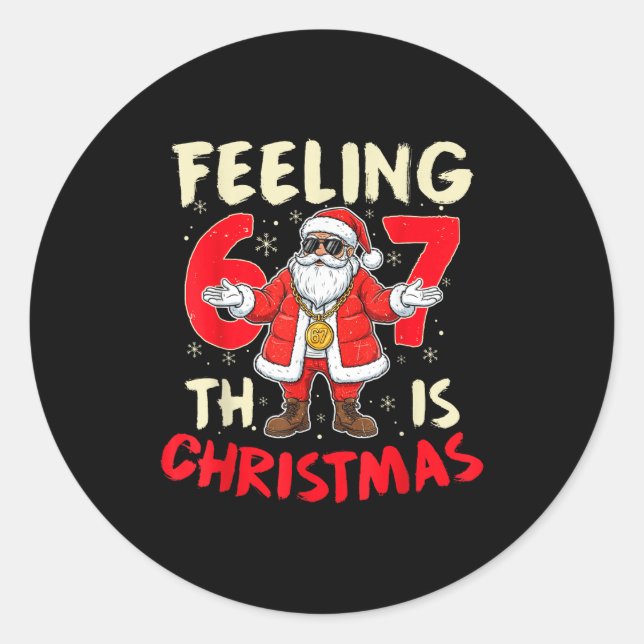 Funny Christmas Feeling 6 7 This Christmas Meme Sa Classic Round Sticker (Front)