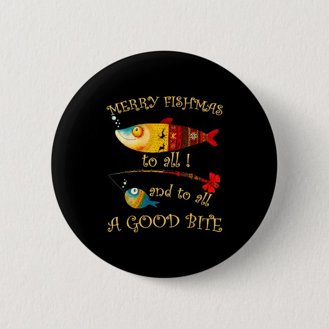 Funny Christmas Fisherman's Merry Fishmas To All F 6 Cm Round Badge (Front)