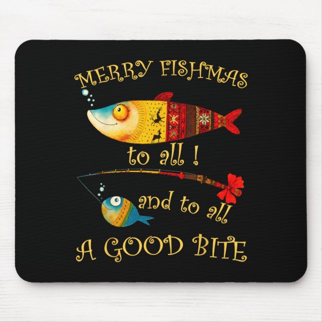 Funny Christmas Fisherman's Merry Fishmas To All F Mouse Mat (Front)