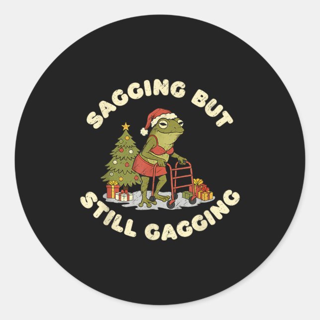 Funny Christmas Frog Sagging But Still Gagging Fro Classic Round Sticker (Front)
